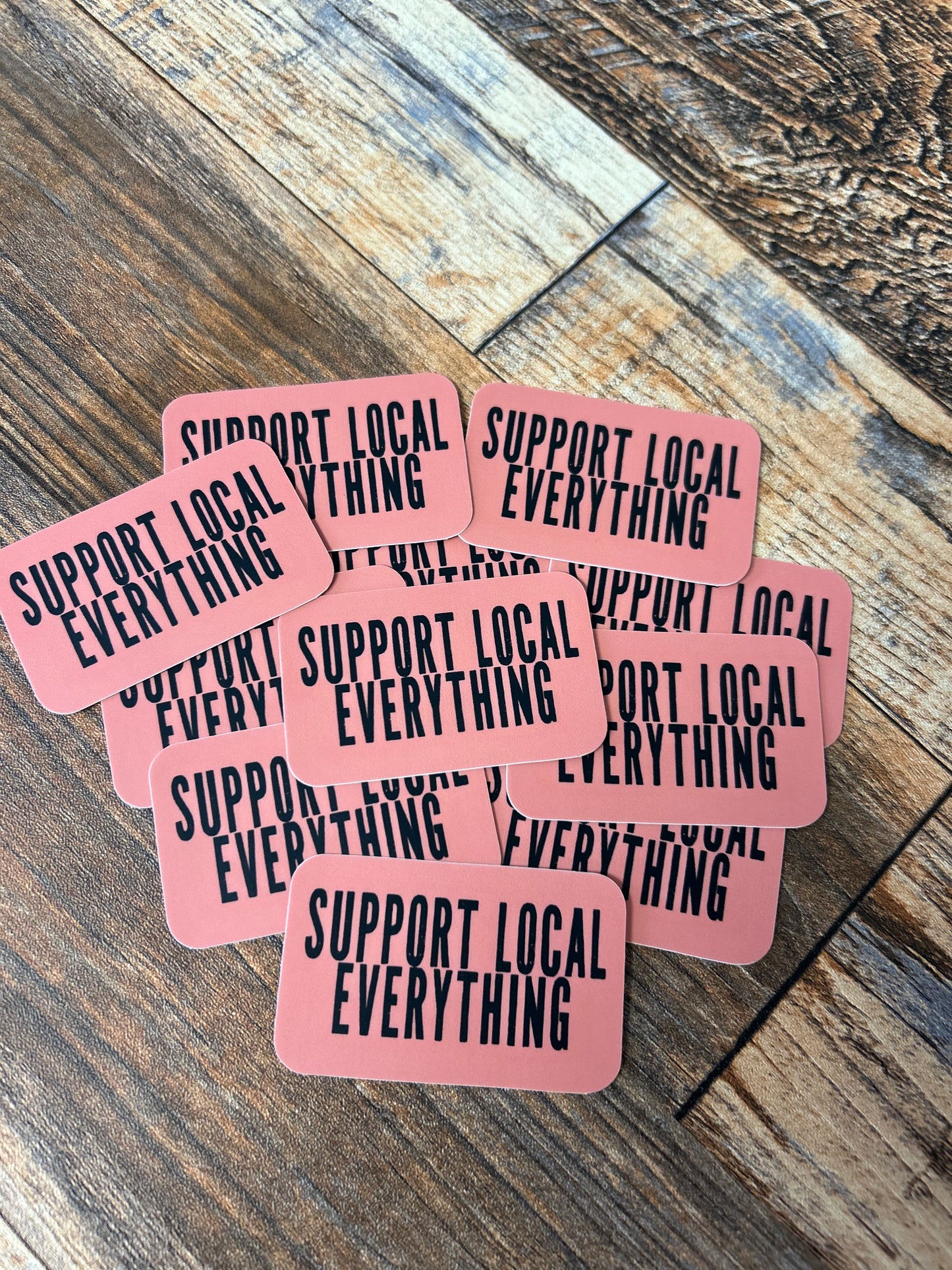 Support Local Everything Sticker