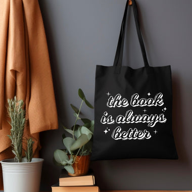 The book is always better Tote Bag