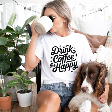 Drink coffee Be happy