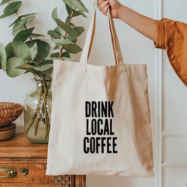 Drink Local Coffee Tote Bag • distressed