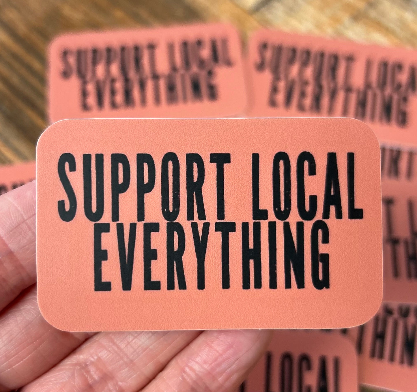 Support Local Everything Sticker