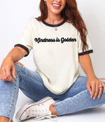 Kindness is Golden t-shirt