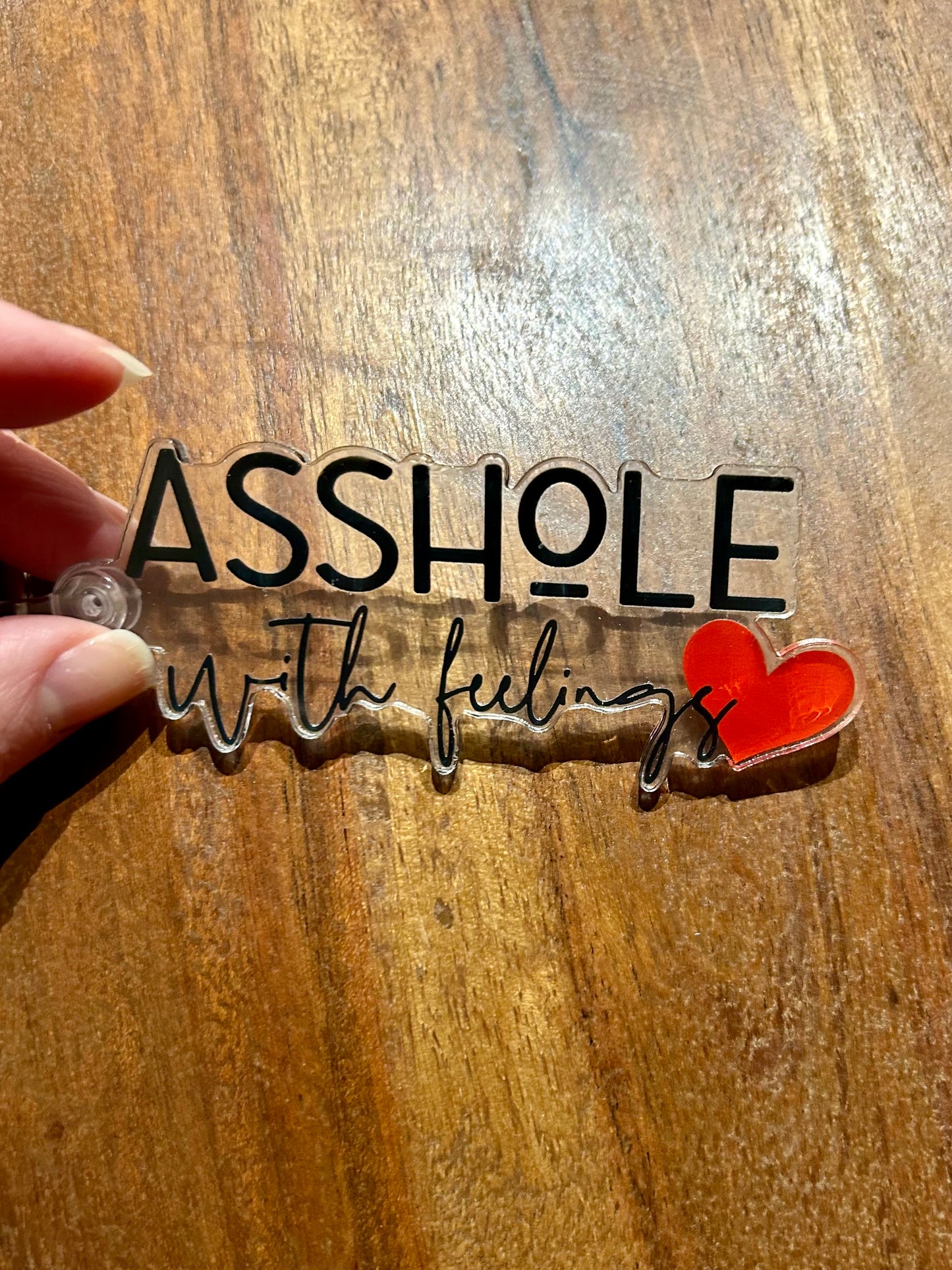 Asshole with feelings Keychain