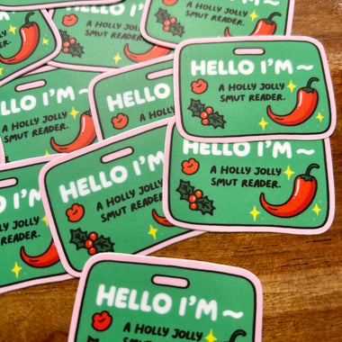 Hello I’m a Holly Jolly Smut Reader sticker