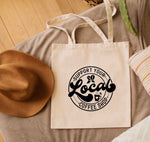 Support your local coffee shop Tote Bag