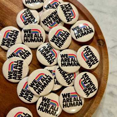 We are all human button