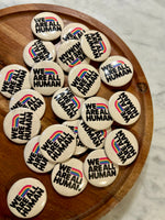 We are all human button
