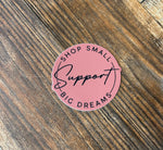 Shop Small Support Big Dreams