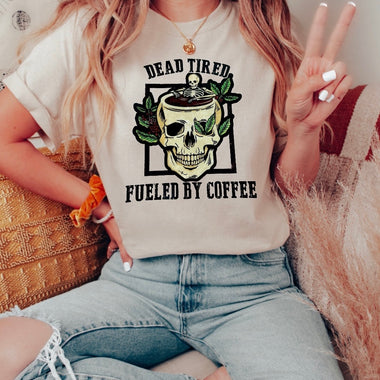 Dead tired fueled by coffee