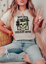 Dead tired fueled by coffee