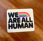 We are all human pride sticker