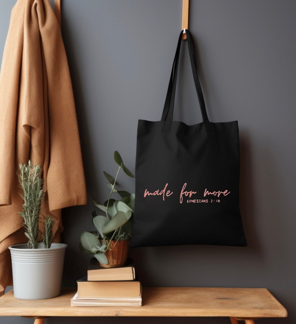 Made for more Tote Bag
