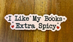 I like my books extra spicy Sticker