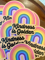 Kindness is golden rainbow sticker