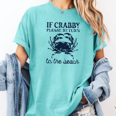 If crabby please return to beach• comfort colors