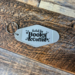 Fueled by books & coffee motel keychain