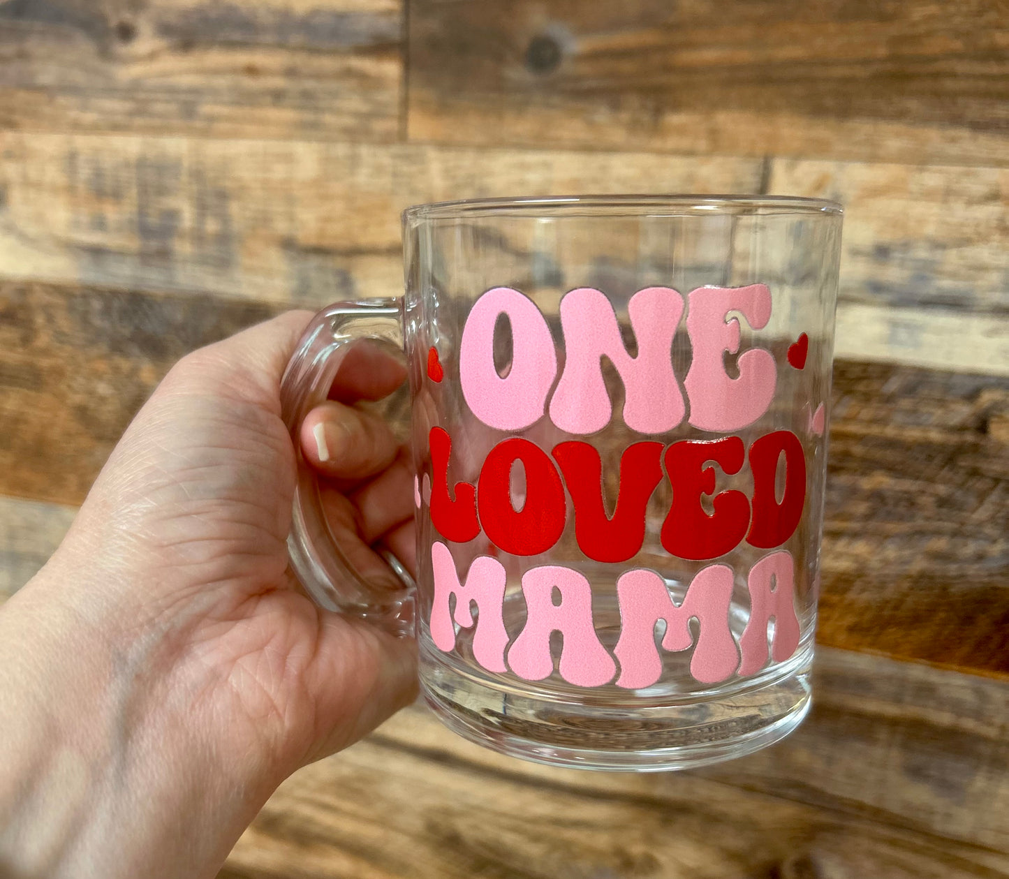 One Loved Mama Glass coffee mug