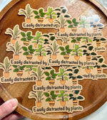 Easily distracted by plants magnet • brown