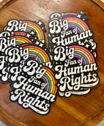 Big fan of Human Rights sticker