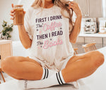 First I drink the coffee then I read the books