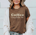 Coffee Completes me