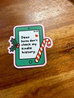 Dear Santa don’t check my kindle history sticker