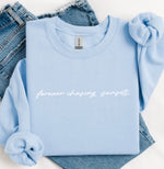 Forever chasing sunsets sweatshirt
