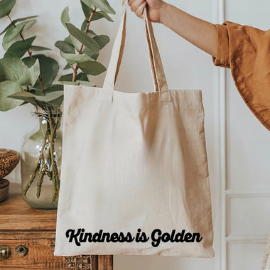 Kindness is Golden Tote Bag