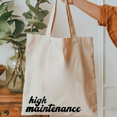 High maintenance Tote Bag