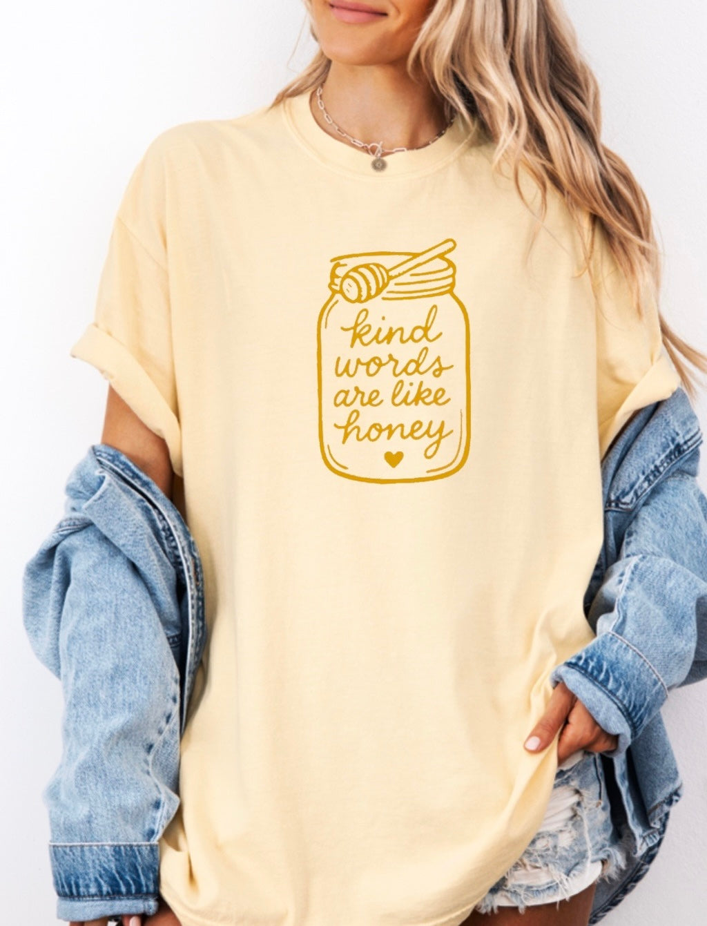 Kind words are like honey • Comfort Colors