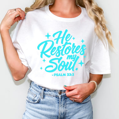 He restores my soul • psalm 23:3