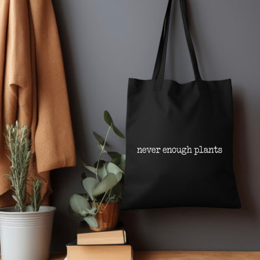 Never enough plants Tote Bag • black
