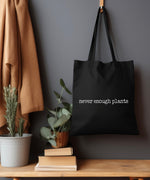 Never enough plants Tote Bag • black