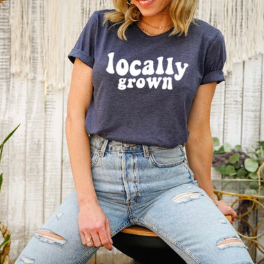 Locally Grown