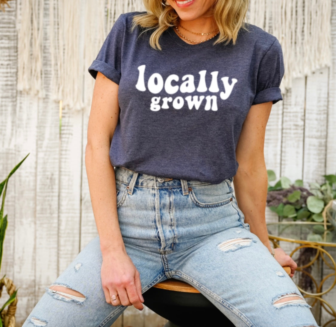 Locally Grown