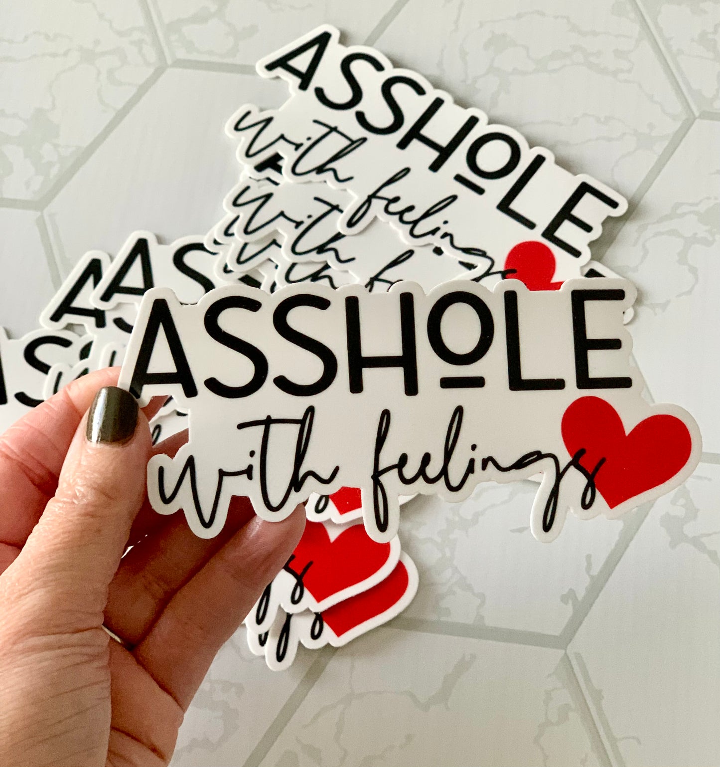 Asshole with feelings Sticker