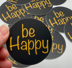 be Happy Sticker