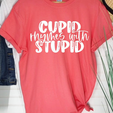 Cupid Rhymes with Stupid