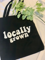 Locally Grown Tote Bag