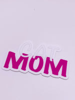 Cat Mom Sticker